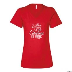All I Want For Christmas Is Wine Women's T-Shirt