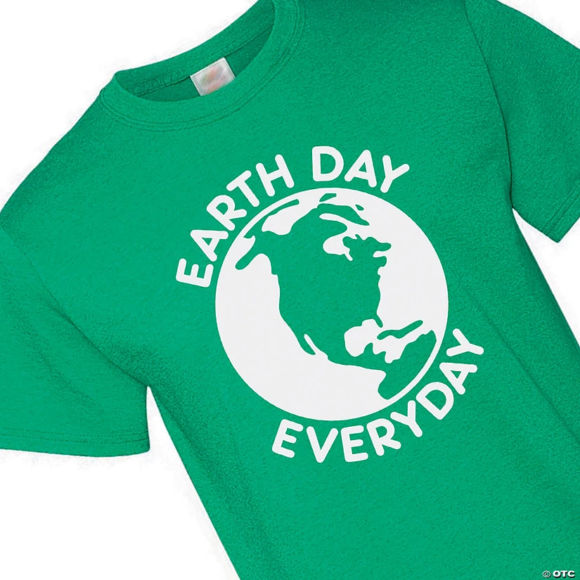 Earth Day Everyday Adult's T-Shirt 1 Earth Day Everyday Adult's T-Shirt