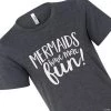 Mermaids Have More Fun Women’s T-Shirt