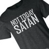 Not Today Satan Adult's T-Shirt