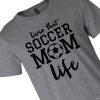 Soccer Mom Life Adult's T-Shirt