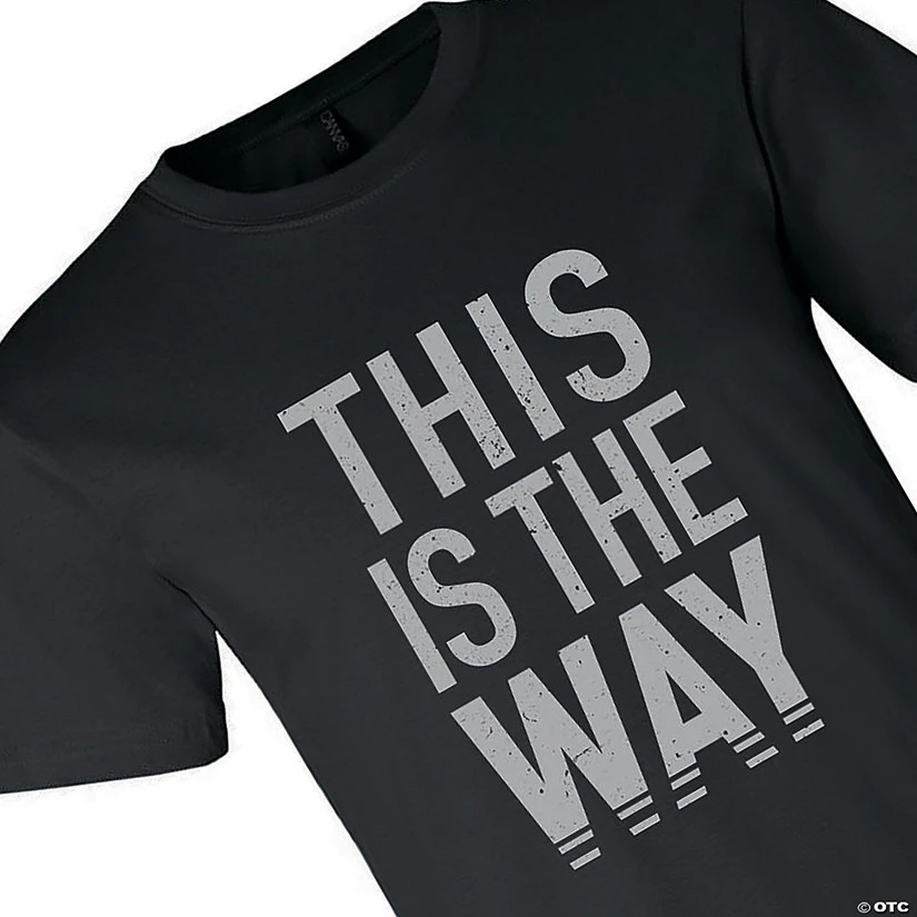 This Is the Way Adult’s T-Shirt 1 This Is the Way Adult’s T-Shirt